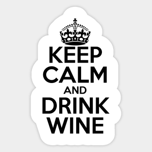 Keep Calm and Drink Wine Sticker